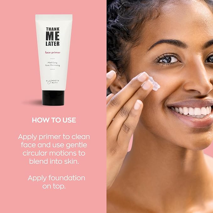 Elizabeth Mott Thank Me Later Face Primer - Mattifying Makeup Base Primer for Shine and Oil Control - Pore Minimizer, Smooths Wrinkles and Fine Lines – Long-Lasting Makeup Gripping Formula, 30g