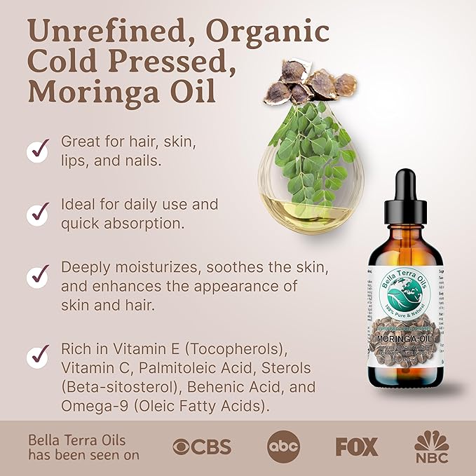 Bella Terra Oils - Organic Moringa Seed Oil 2 oz - Luxuriously Cold-Pressed, High in Vitamin A, C & E, Abundant in Oleic Acid, A Facial Elixir for Radiant Beauty